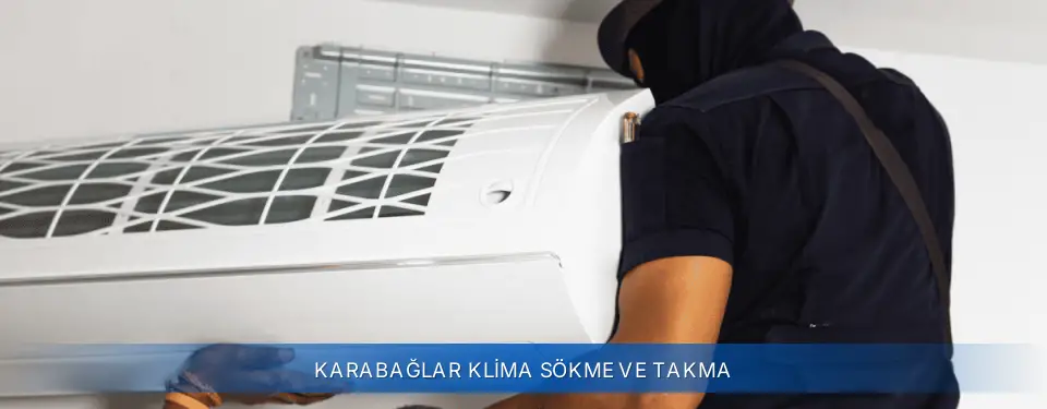 Karabağlar İlçemi Airfel Klima Sökme ve Takma